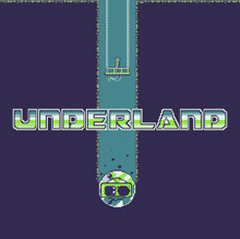 Underland（アンダーランド）